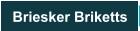 Briesker Briketts