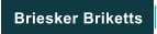 Briesker Briketts